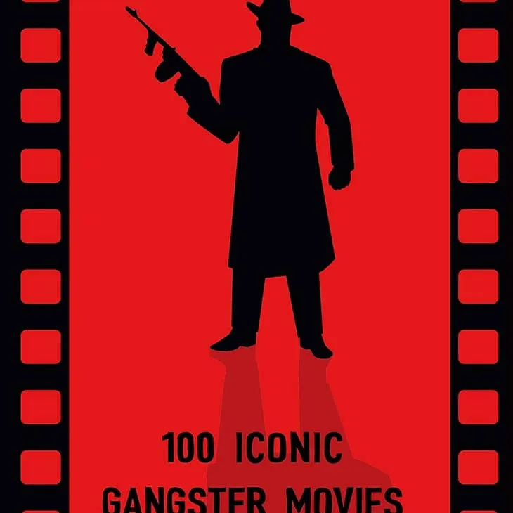 100 Iconic Gangster Movies