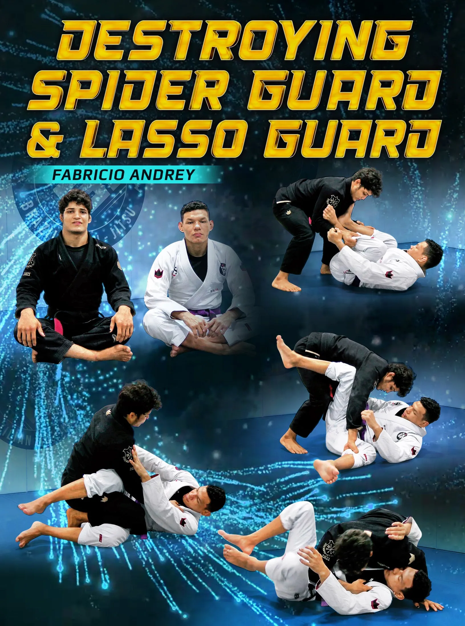 Destroying Spider Guard & Lasso Guard by Fabricio Andrey