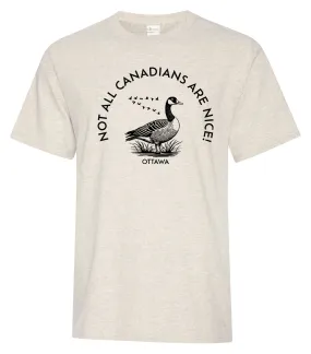 Not All Canadians are nice Goose T-shirt